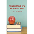 30 Insights for New Teachers to Thrive