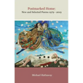 Postmarked Home: New and Selected Poems 1979 - 2019