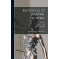Rationale of Judicial Evidence: Specially Applied to English Practice; Volume 1