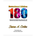 Devocional Bíblico 180: Desata el poder de la Palabra de Dios en tan solo 3 minutos al día