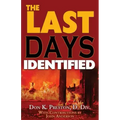 The Last Days Identified!