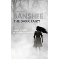 Banshee: The Dark Fairy