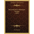Recuerdos De La Monarquia Peruana (1850)