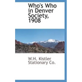 Who's Who in Denver Society, 1908