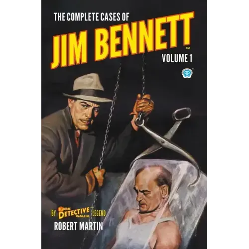 The Complete Cases of Jim Bennett, Volume 1