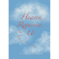 Heaven Regained Us