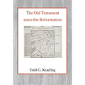 The Old Testament Since the Reformation