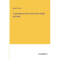A genealogical history of the Hoyt, Haight, and Hight