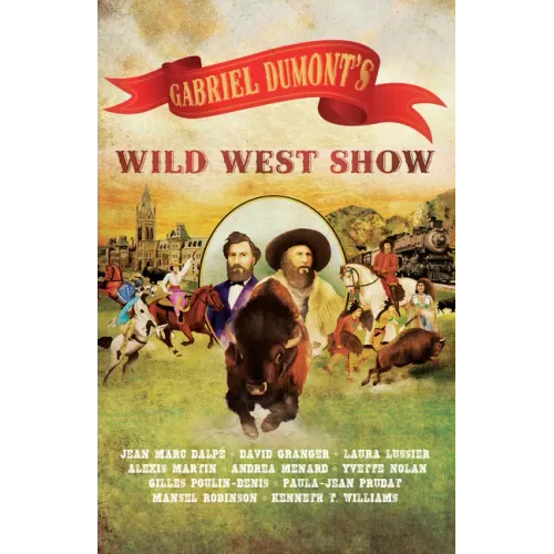Gabriel Dumont's Wild West Show