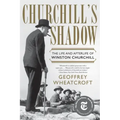Churchill's Shadow: The Life and Afterlife of Winston Churchill