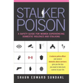 Stalker Poison: A Safety Guide for Women Experiencing Domestic Violence and Stalking