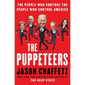 The Puppeteers: The People Who Control the People Who Control America