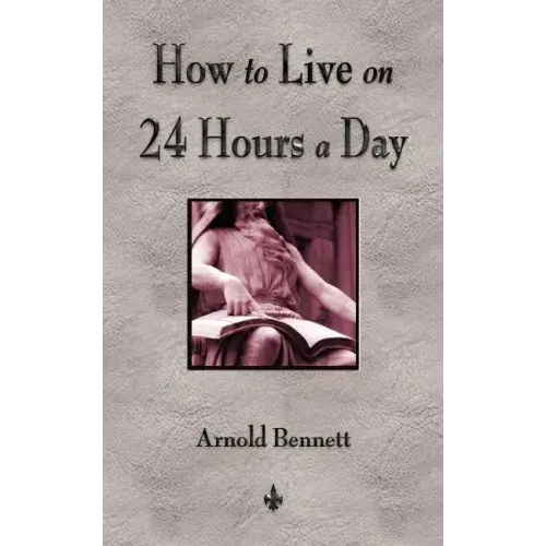 How To Live On 24 Hours A Day