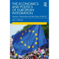 The Economics and Politics of European Integration: Populism, Nationalism and the History of the Eu