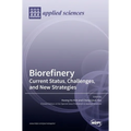 Biorefinery: Current Status, Challenges, and New Strategies