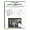 Family Maps of Callaway County, Missouri