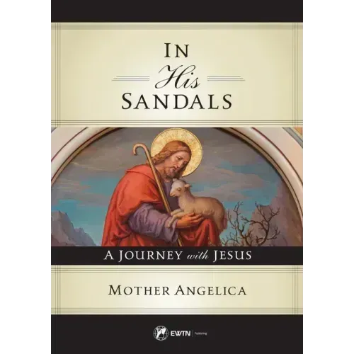 In His Sandals: A Journey with Jesus