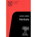 Herbals: Their Origin and Evolution, a Chapter in the History of Botany 1470-1670