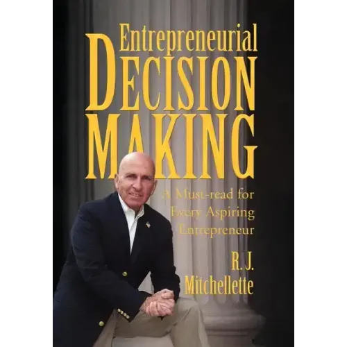 Entrepreneurial Decision Making