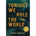 Tonight We Rule the World