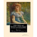 Lilith (1895). By George MacDonald: fantasy novel, and Phantastes: a faerie romance for men and women(1858), by George MacDonald: Novel (World's class