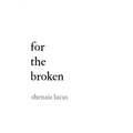 For The Broken