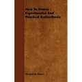 How To Dowse - Experimental And Practical Radiesthesia