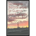 Estrategias Biblicas para la Guerra Espiritual y la Expulsion de demonios: Programa de Formacion Ministerial del Ministerio Apostolico y Profetico Cri