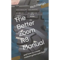 The Better Zoom R8 Manual: and how to create custom guitar patches!