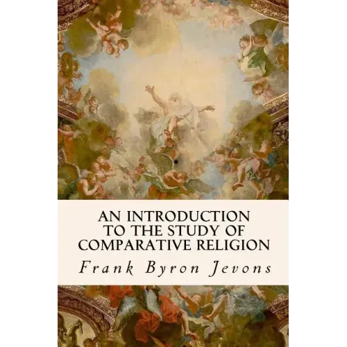An Introduction to the Study of Comparative Religion
