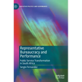 Representative Bureaucracy and Performance: Public Service Transformation in South Africa