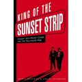 King of the Sunset Strip: Hangin' with Mickey Cohen and the Hollywood Mob