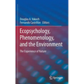 Ecopsychology, Phenomenology, and the Environment: The Experience of Nature