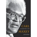 Carl Maxey: A Fighting Life