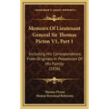 Memoirs of Lieutenant General Sir Thomas Picton V1, Part 1: Including His Correspondence, from Originals in Possession of His Family (1836)