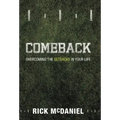 Comeback: Overcoming the Setbacks in Your Life