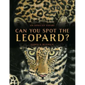Can You Spot the Leopard?: An African Safari