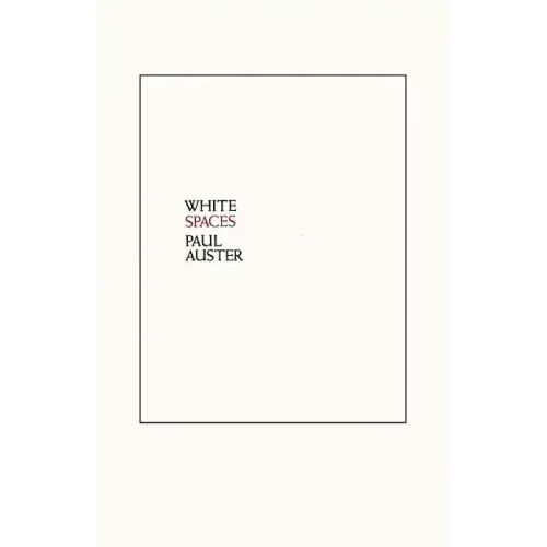 White Spaces: Selected Poems and Early Prose