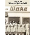 Tales of the Wide-A-Wake Caf