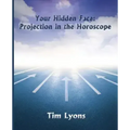 Your Hidden Face: Projection in the Horoscope