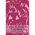 The Blacker the Berry