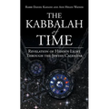 The Kabbalah of Time: Revelation of Hidden Light Through the Jewish Calendar