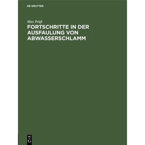 Fortschritte in Der Ausfaulung Von Abwasserschlamm: Eine Ausführliche Anleitung Zur Berechnung Der Technischen Und Wirtschaftlichen Leistungsfähigkeit