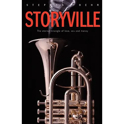 Storyville: The eternal triangle of love, sex and money
