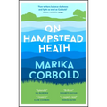 On Hampstead Heath: A Delightfully Sharp and Witty Comedy of Errors