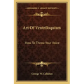 Art of Ventriloquism: How to Throw Your Voice