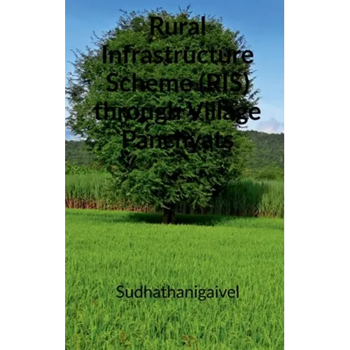Rural Infrastructure Scheme (RIS) through Village Panchyats.