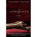 La Conquista: Una Novela