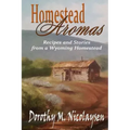 Homestead Aromas: Recipes and Stories from a Wyoming Homestead