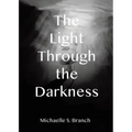 The Light Through The Darkness